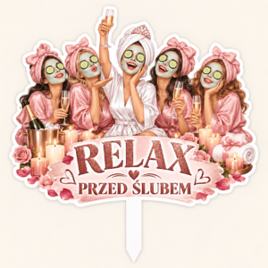 Topper graficzny na wieczór panieński z napisem Relax przed ślubem, motyw spa z różowymi akcentami